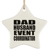 Dad Husband Event Coordinator - Star Ornament