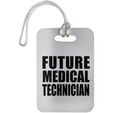 Future Medical Technician - Luggage Bag Tag