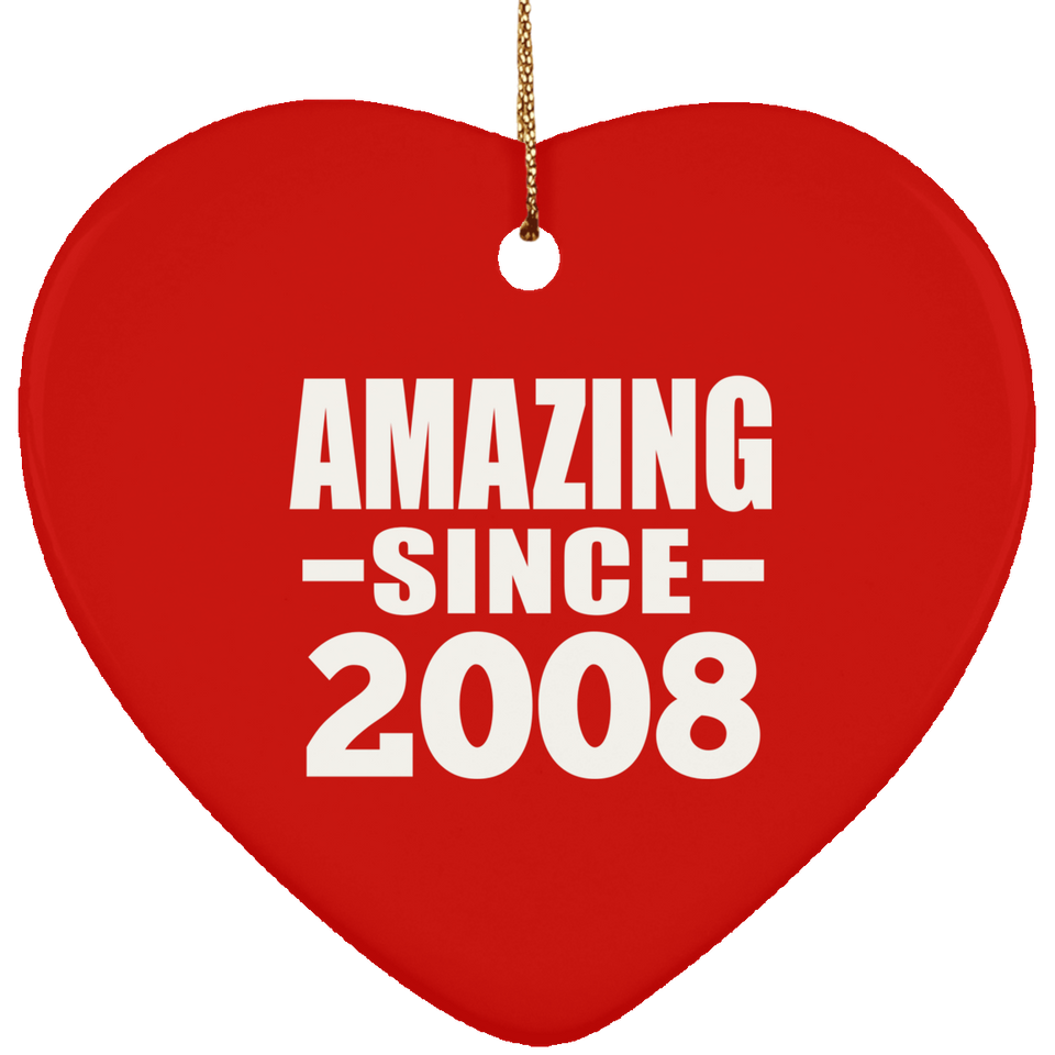16th Birthday Amazing Since 2008 - Heart Ornament