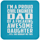 Proud Civil Engineer Dad Of Awesome Daughter - Drink Coaster