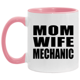 Mom Wife Mechanic - 11oz Accent Mug Pink