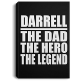 Darrell The Dad The Hero The Legend - Canvas Portrait
