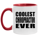 Coolest Chiropractor Ever - 11oz Accent Mug Red