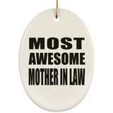 Most Awesome Mother In Law - Oval Ornament