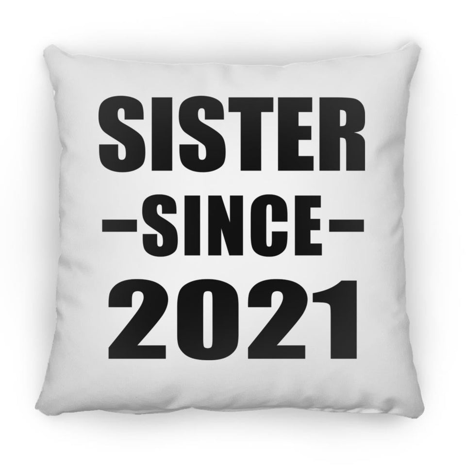 Sister Since 2021 - Throw Pillow