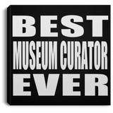 Best Museum Curator Ever - Canvas Square