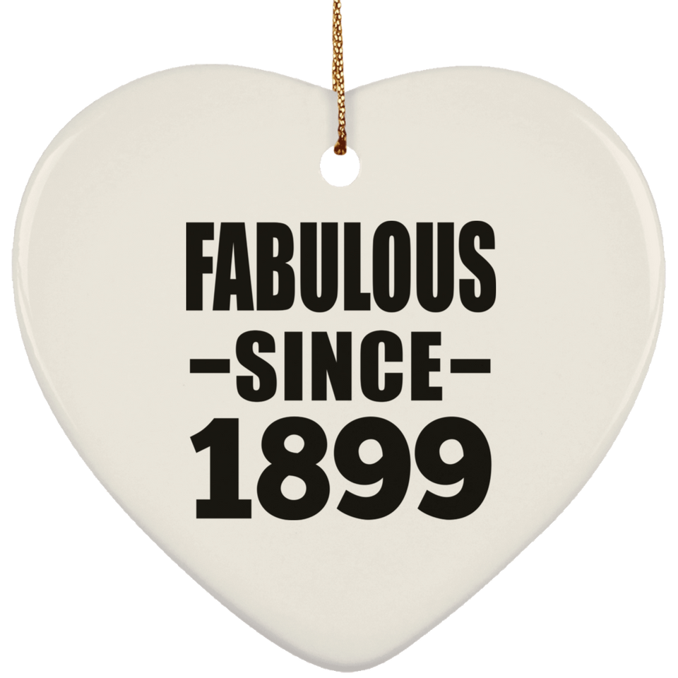 125th Birthday Fabulous Since 1899 - Heart Ornament