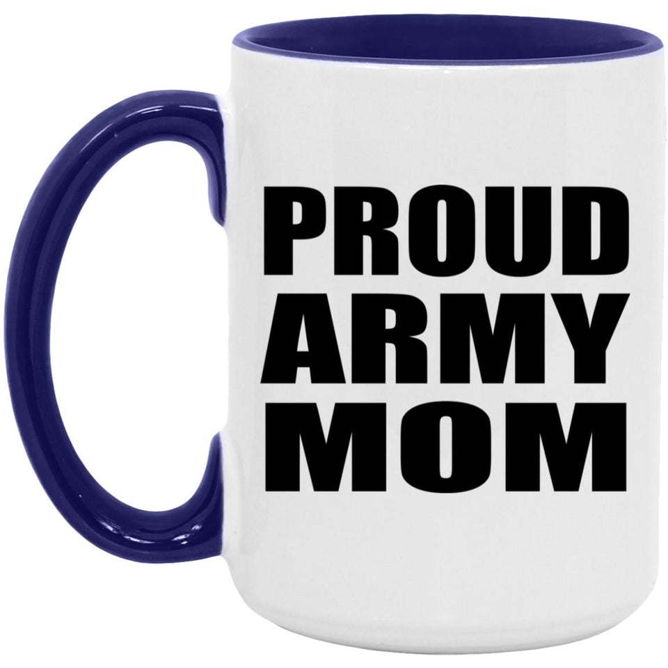 Proud Army Mom - 15oz Accent Mug Purple