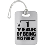 1st Anniversary Square Root of 1 Year of Mrs Perfect - Luggage Bag Tag