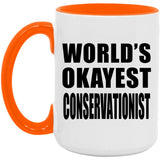 World's Okayest Conservationist - 15oz Accent Mug Orange