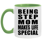 Being Step Mom Makes Life Special - 11oz Accent Mug Green
