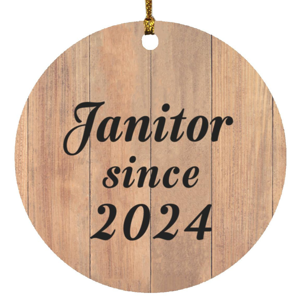 Janitor Since 2024 - Circle Ornament C