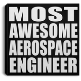 Most Awesome Aerospace Engineer - Canvas Square