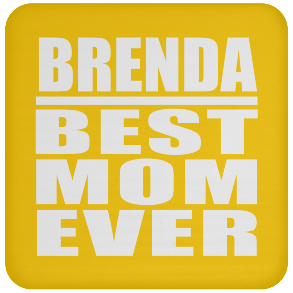 Brenda Best Mom Ever - Drink Coaster