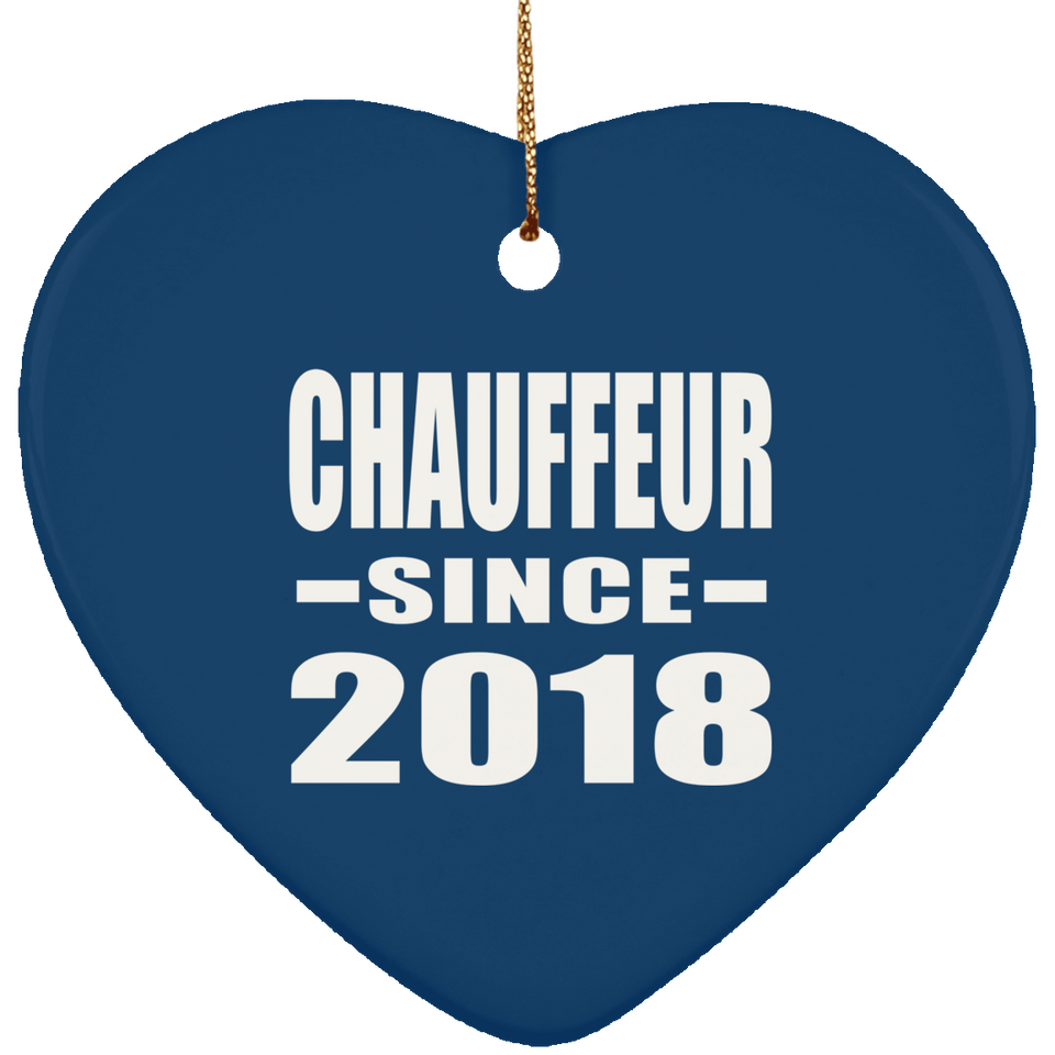 Chauffeur Since 2018 - Heart Ornament