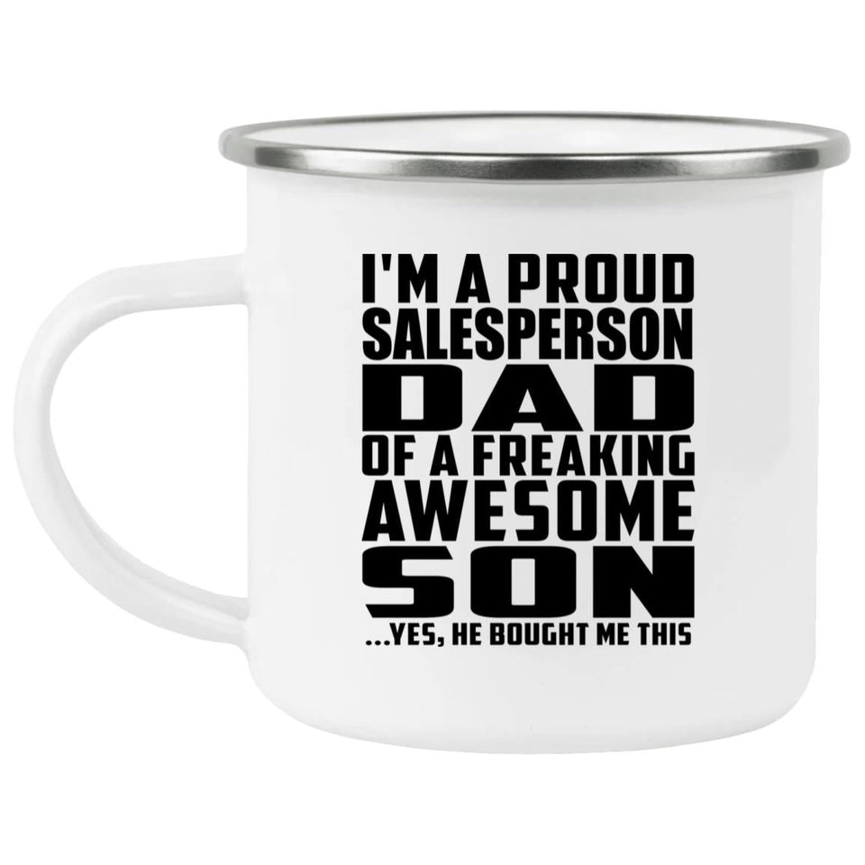 Proud Salesperson Dad Of Awesome Son - 12oz Camping Mug