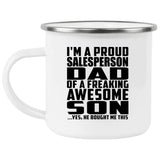 Proud Salesperson Dad Of Awesome Son - 12oz Camping Mug