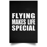 Flying Makes Life Special - Poster Portrait
