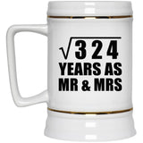 18th Anniversary Square Root of 324 Years As Mr & Mrs - Beer Stein