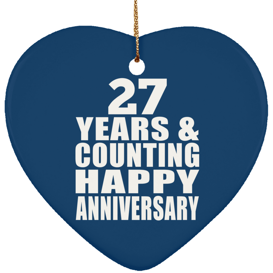 Happy 27th Anniversary 27 Years & Counting - Heart Ornament