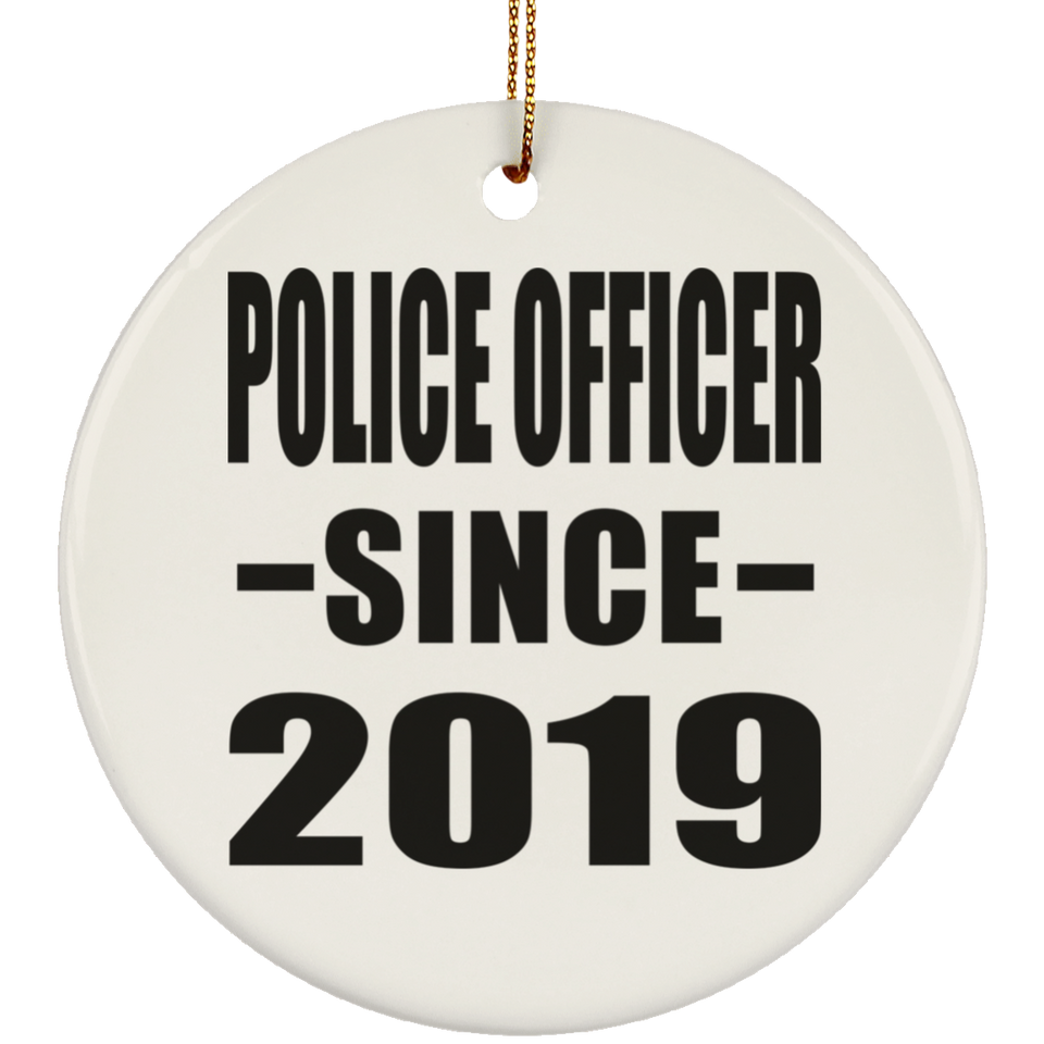 Police Officer Since 2019 - Circle Ornament