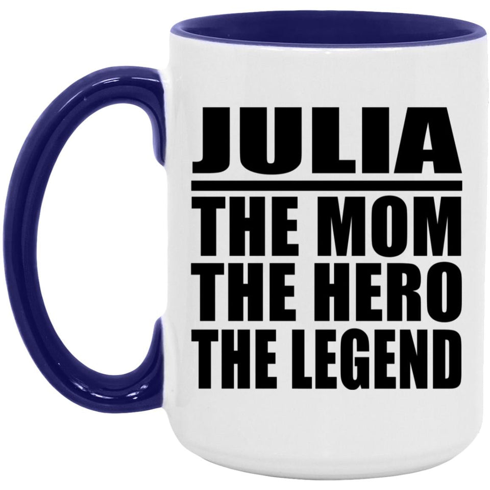 Julia The Mom The Hero The Legend - 15oz Accent Mug Purple