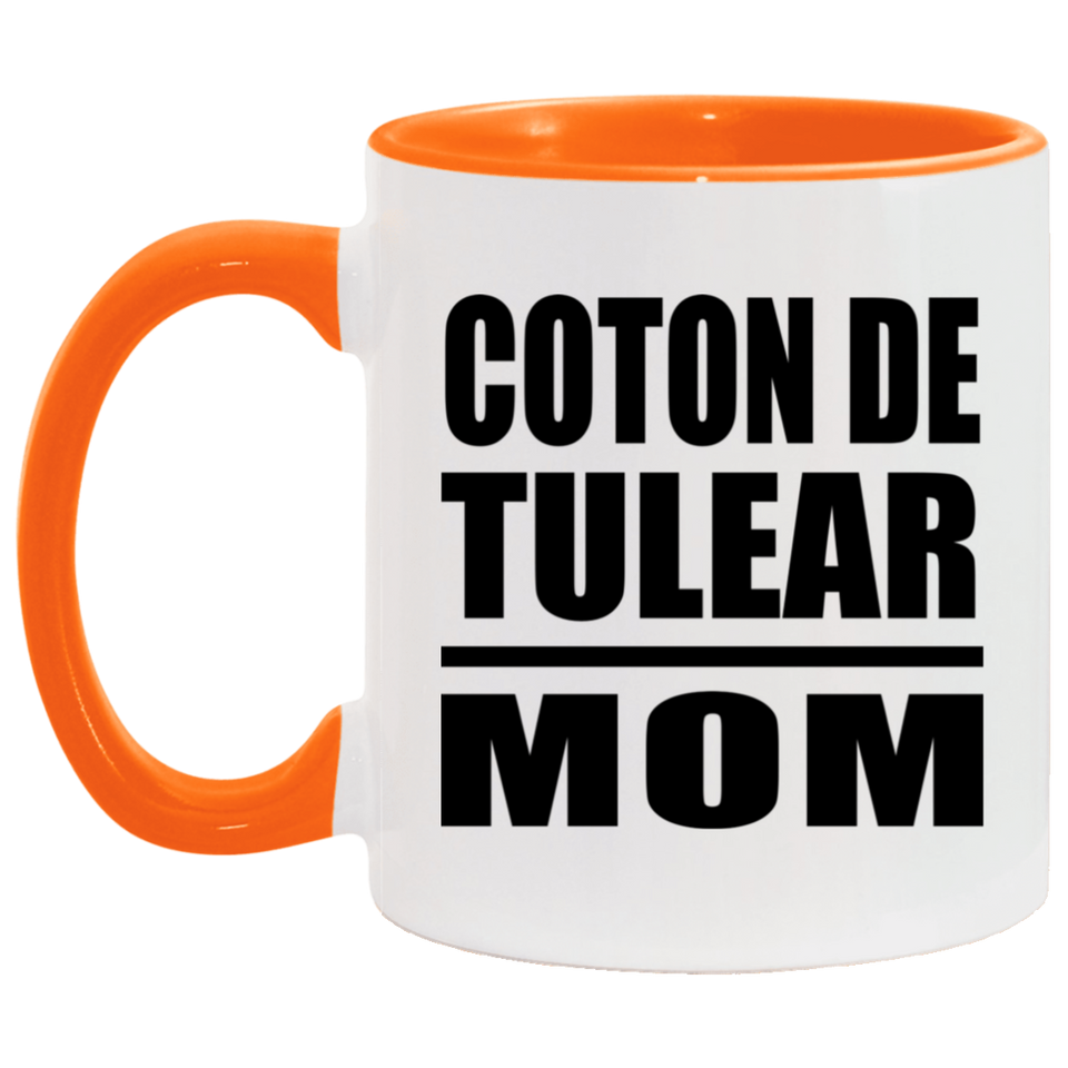 Coton De Tulear Mom - 11oz Accent Mug Orange