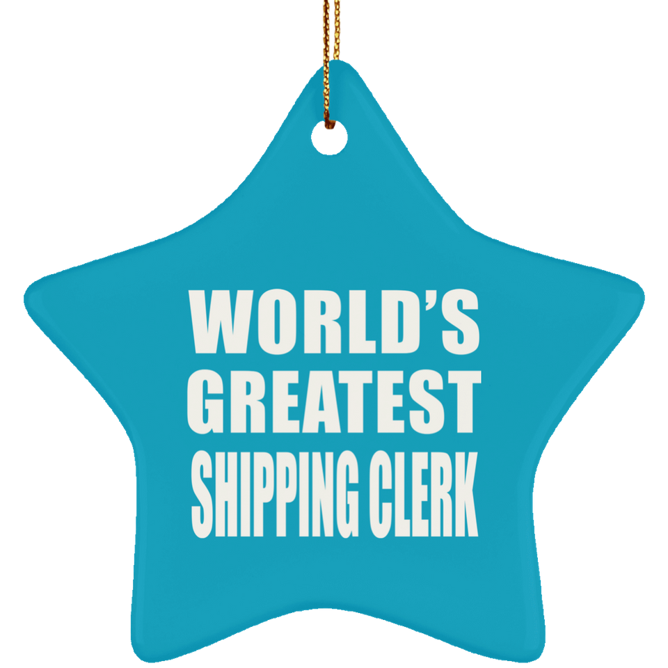 World's Greatest Shipping Clerk - Star Ornament