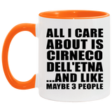 All I Care About Is Cirneco Dell'etna - 11oz Accent Mug Orange