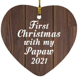 First Christmas With My Papaw 2021 - Heart Ornament D