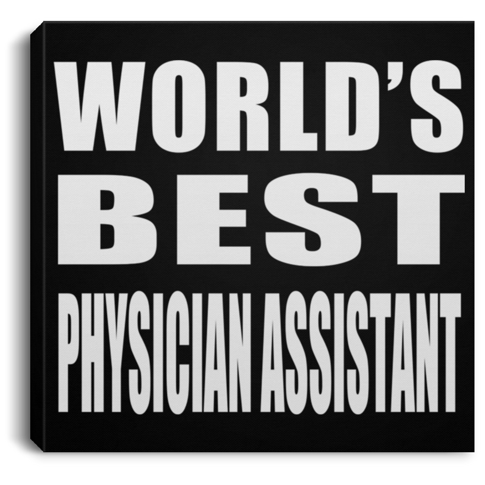 World's Best Physician Assistant - Canvas Square