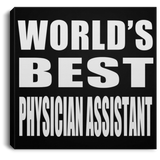 World's Best Physician Assistant - Canvas Square