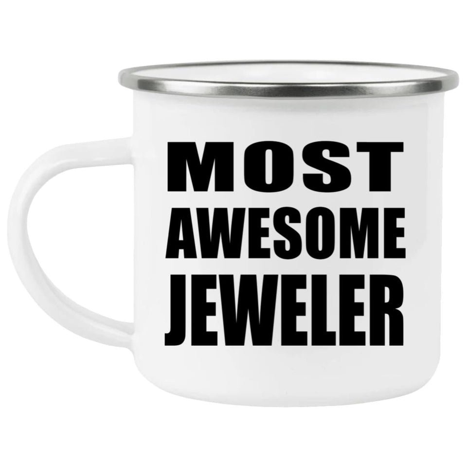 Most Awesome Jeweler - 12oz Camping Mug