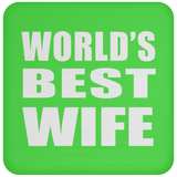World's Best Wife - Drink Coaster