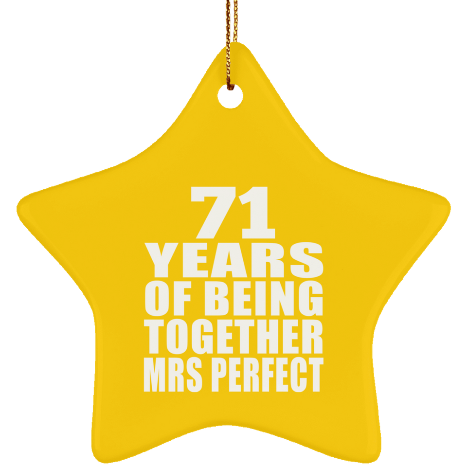 71st Anniversary 71 Years Of Being Mrs Perfect - Star Ornament