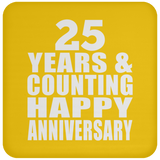 Happy 25th Anniversary 25 Years & Counting - Drink Coaster