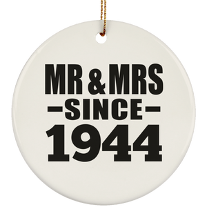 80th Anniversary Mr & Mrs Since 1944 - Circle Ornament