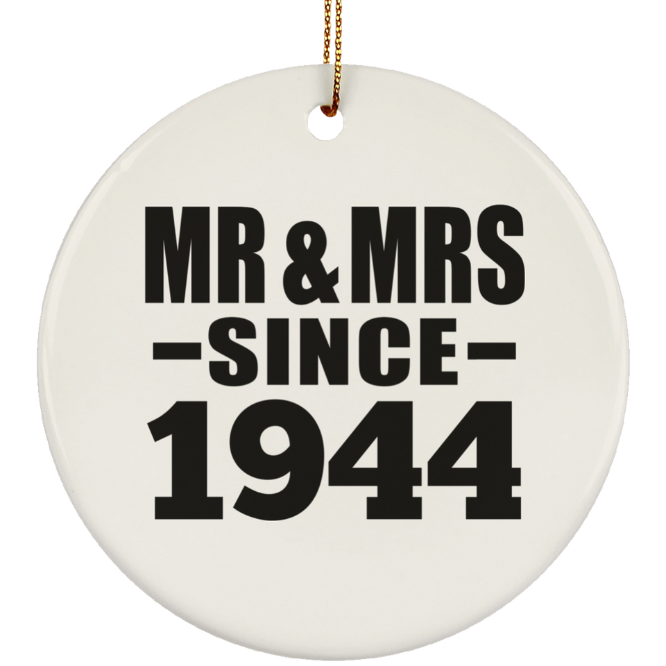 80th Anniversary Mr & Mrs Since 1944 - Circle Ornament