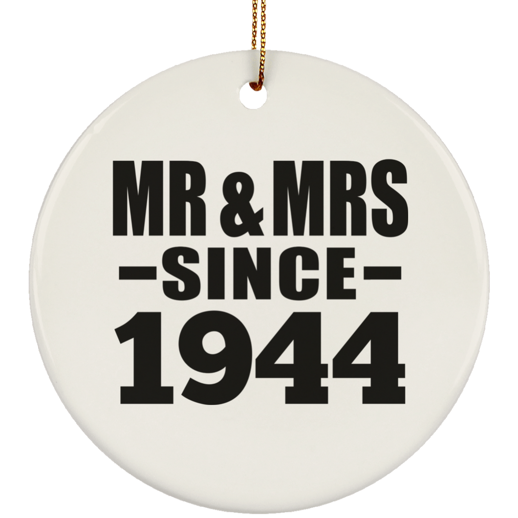 80th Anniversary Mr & Mrs Since 1944 - Circle Ornament