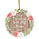 First Christmas With My Mama 2022 - Circle Ornament B