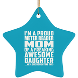 Proud Meter Reader Mom Of Awesome Daughter - Star Ornament