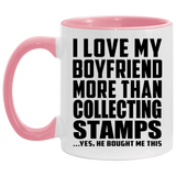I Love My Boyfriend More Than Collecting Stamps - 11oz Accent Mug Pink