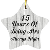 45th Anniversary 45 Years Of Being Mrs Always Right - Star Ornament F