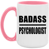Badass Psychologist - 15oz Accent Mug Pink