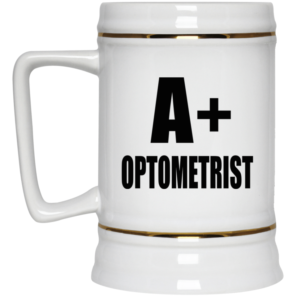 A+ Optometrist - Beer Stein