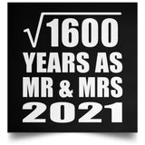 40th Anniversary Square Root of 1600 Years As Mr & Mrs 2021 - Poster Square
