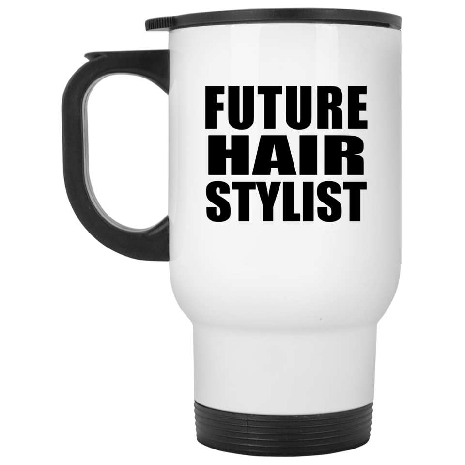 Future Hair Stylist - White Travel Mug