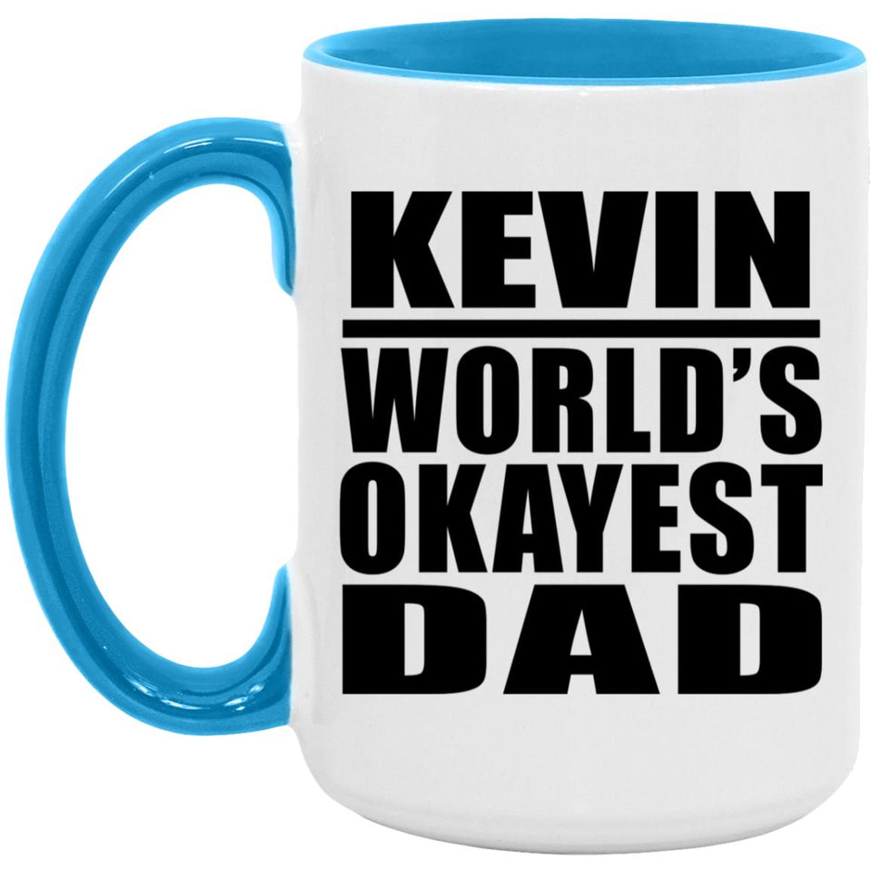 Kevin World's Okayest Dad - 15oz Accent Mug Blue