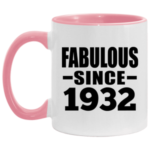 92nd Birthday Fabulous Since 1932 - 11oz Accent Mug Pink