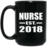 Nurse Est. 2018 - 15 Oz Coffee Mug Black
